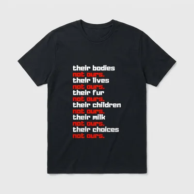 Not Ours Animal Rights T-Shirt – Classic T-Shirt in Black