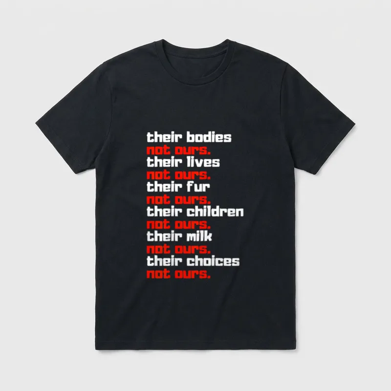 Not Ours Animal Rights T-Shirt – Classic T-Shirt in Black