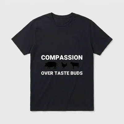 Compassion Over Taste Buds T-Shirt – Classic T-Shirt in Black