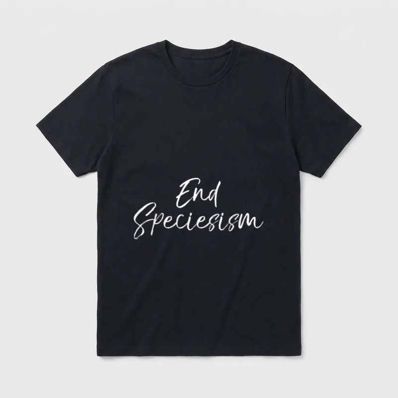 End Speciesism Empowered Vegan T-Shirt – Classic T-Shirt in Black