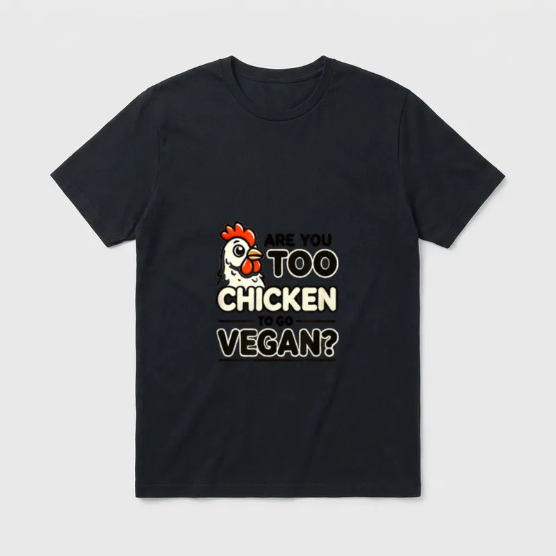 Are You Too Chicken T-Shirt – Cartoon rooster head next to text Are You Too Chicken to go VEGAN – Classic T-Shirt in Black