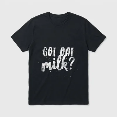 Funny Plant Based Diet T-Shirt – White distressed text reading GOT OAT milk? on grey background – Classic T-Shirt in Black