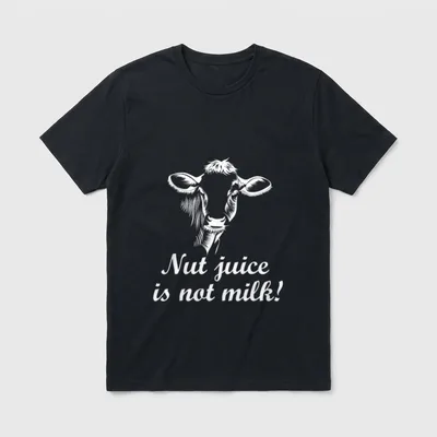 Plant Based Milk vs T-Shirt – White cow head illustration with text Nut juice is not milk! – Classic T-Shirt in Black