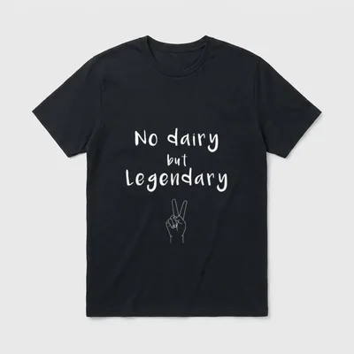 No Dairy But Legendary T-Shirt – Classic T-Shirt in Black