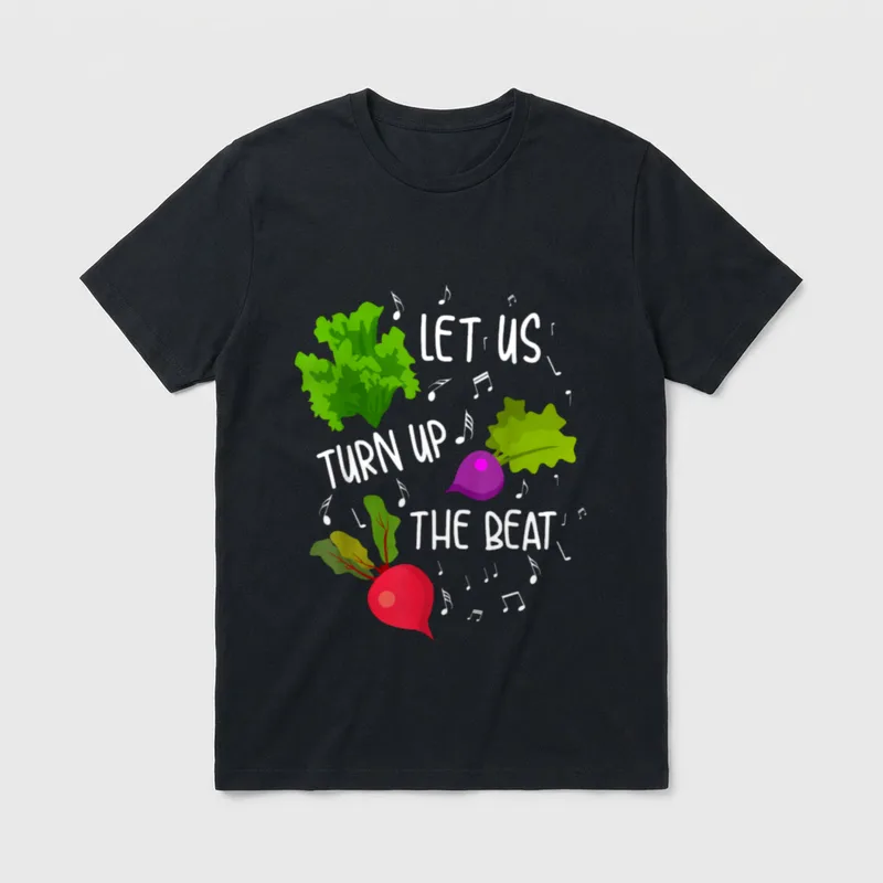 Cool Let Us Turn T-Shirt – Radishes and lettuce with Let us turn up the beat text – Classic T-Shirt in Black
