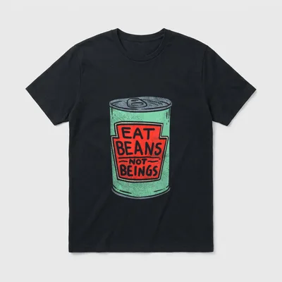 Eat Beans Not Beings T-Shirt – Classic T-Shirt in Black
