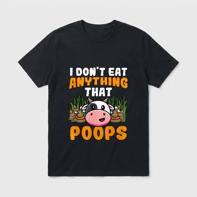 Eat Anything That Poops Vegan Vegetarian T-Shirt – Classic T-Shirt in Black