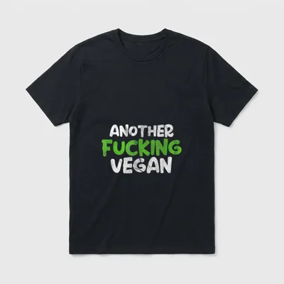 Another Fucking Vegan Funny Vegan T-Shirt – Classic T-Shirt in Black