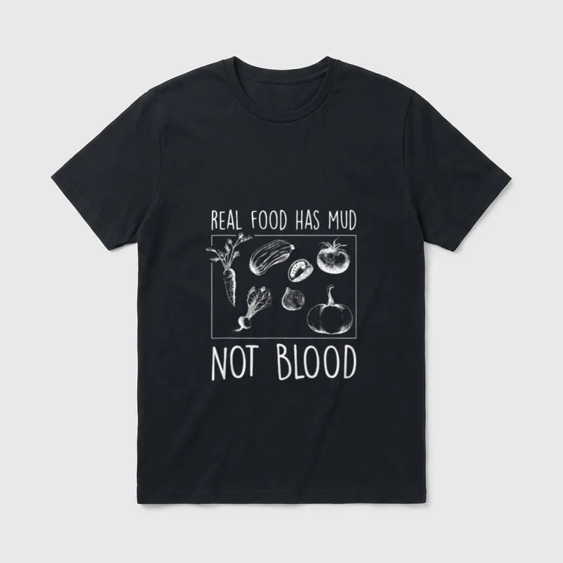 Real Food Has Mud T-Shirt – Sketch of vegetables with text Real Food Has Mud Not Blood – Classic T-Shirt in Black