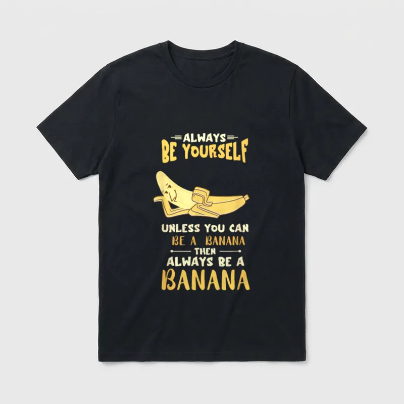 Banana Be Yourself Banana T-Shirt – Classic T-Shirt in Black