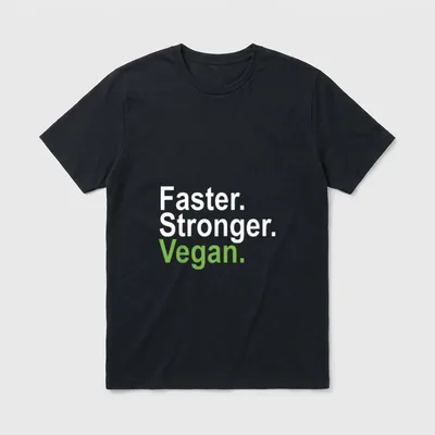 Faster Stronger Vegan for Plant-based T-Shirt – Faster. Stronger. Vegan. in white and green text – Classic T-Shirt in Black