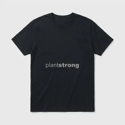 Plant Strong Plant Strong T-Shirt – The word "plantstrong" in large, bold gray lettering – Classic T-Shirt in Black