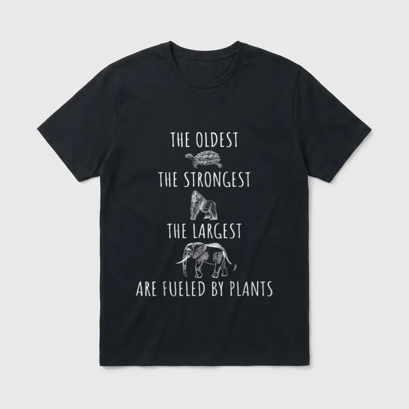 The Oldest Strongest Largest T-Shirt – Tortoise gorilla elephant text are fueled by plants – Classic T-Shirt in Black
