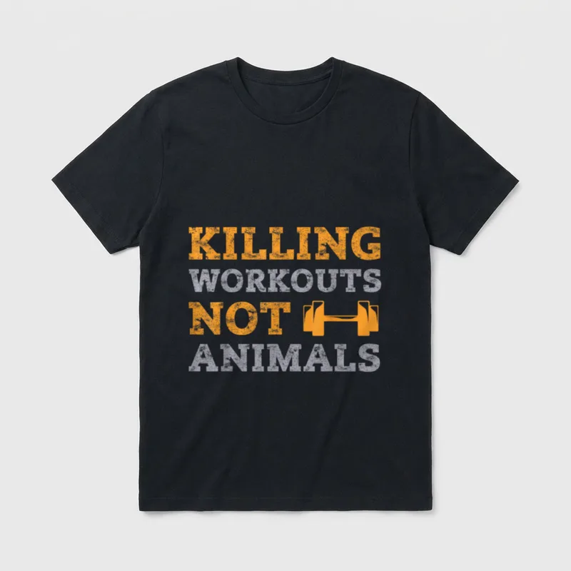 Killing Workouts Not Animals T-Shirt – Classic T-Shirt in Black