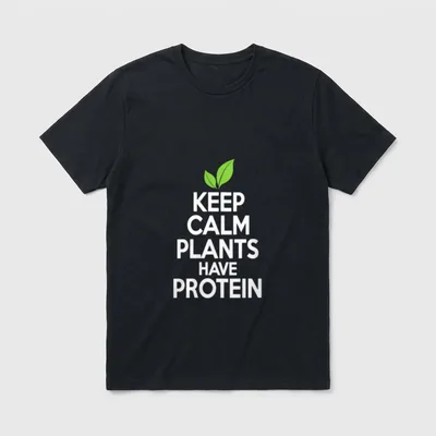 Keep Calm Plants Have Protein T-Shirt – Classic T-Shirt in Black