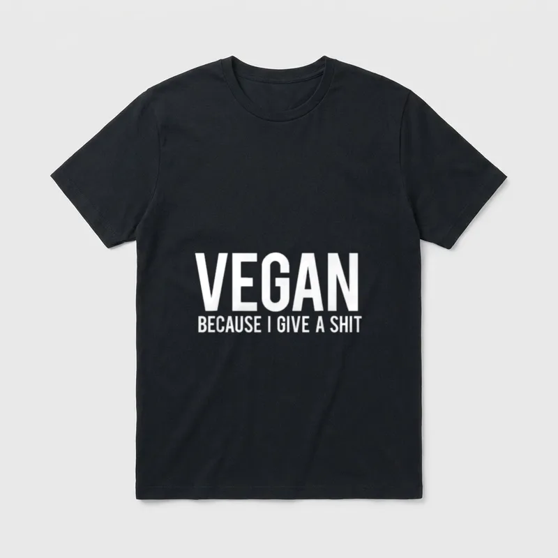 Vegan Because I Give T-Shirt – White text reading Vegan Because I Give A Shit on grey background – Classic T-Shirt in Black
