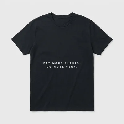 Eat More Plants Do T-Shirt – White text reading Eat More Plants Do More Yoga on a grey background – Classic T-Shirt in Black