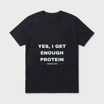 YES I GET T-Shirt – White text reading Yes I Get Enough Protein Vegan Life on grey background – Classic T-Shirt in Black