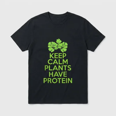 Keep Calm Plants Have Protein Based T-Shirt – Classic T-Shirt in Black
