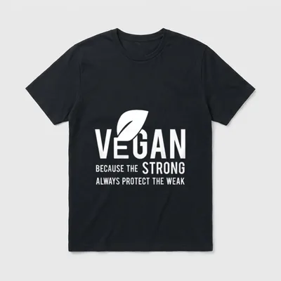 Vegan Because The Strong T-Shirt – Classic T-Shirt in Black