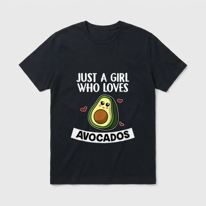 Just A Girl T-Shirt – JUST A GIRL WHO LOVES AVOCADOS with cartoon avocado and hearts – Classic T-Shirt in Black