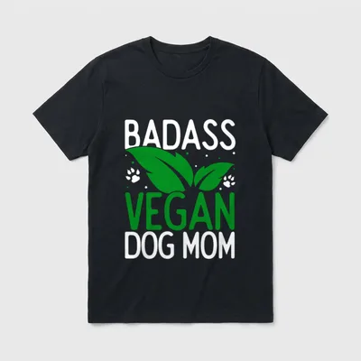 Badass Vegan Dog Mom Vegetarian T-Shirt – Classic T-Shirt in Black