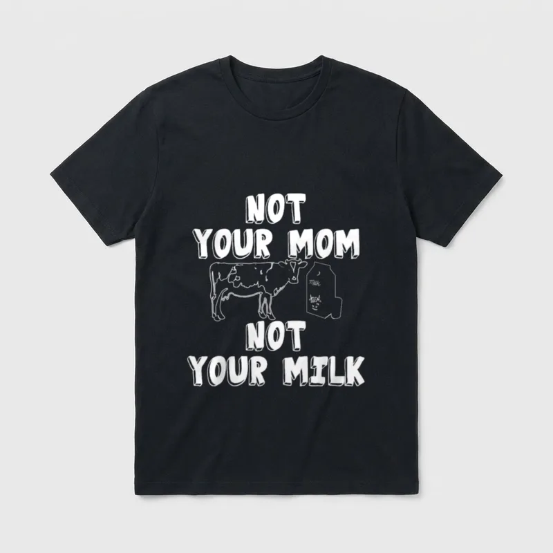 Not Your Mom Milk Vegan Dairy T-Shirt – Classic T-Shirt in Black