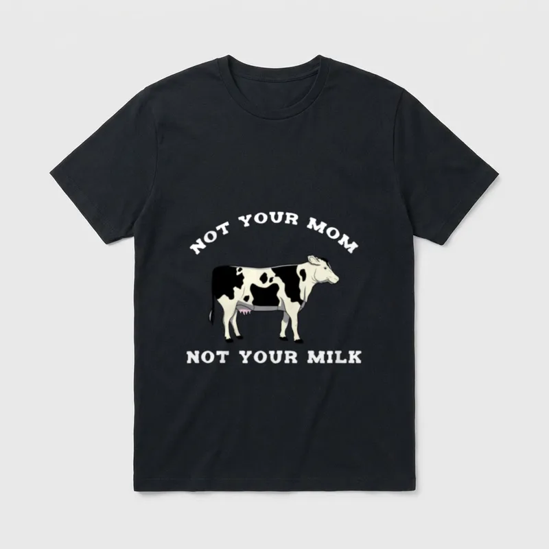 Not Your Mom Milk Vegan Makes T-Shirt – Black and white cow with text Not Your Mom Not Your Milk – Classic T-Shirt in Black