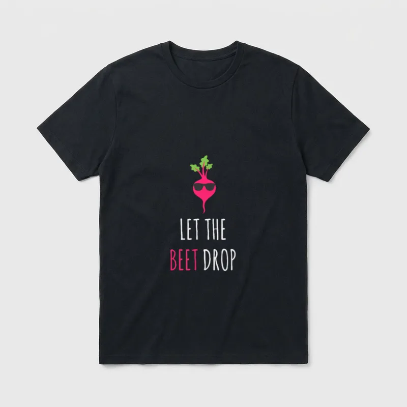 Let The Beet Drop T-Shirt – "LET THE BEET DROP" text with cool beetroot wearing sunglasses – Classic T-Shirt in Black