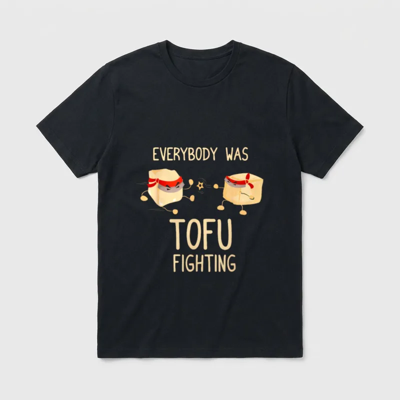 Everybody Was Tofu Fighting Vegan Pun Shirts T-Shirt – Classic T-Shirt in Black