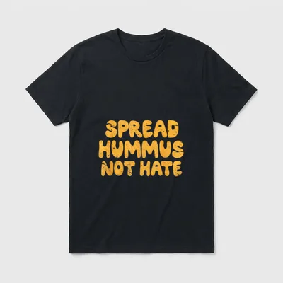 Spread Hummus Not Hate T-Shirt – Classic T-Shirt in Black