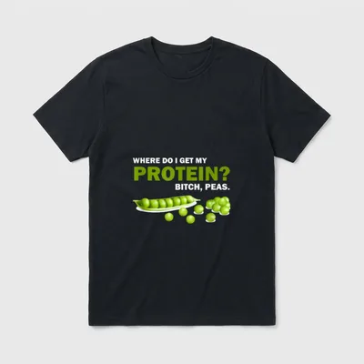Bitch Peas Funny Vegetarian T-Shirt – Green peas in a pod with text asking about protein sources – Classic T-Shirt in Black