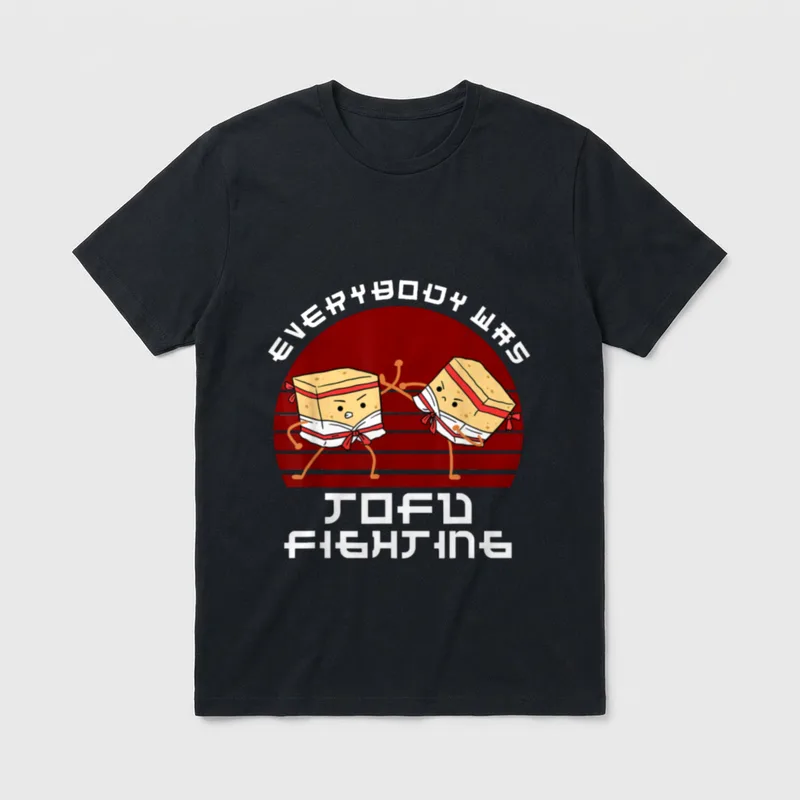Everyone Fought Tofu Vegan Pun Shirts T-Shirt – Classic T-Shirt in Black