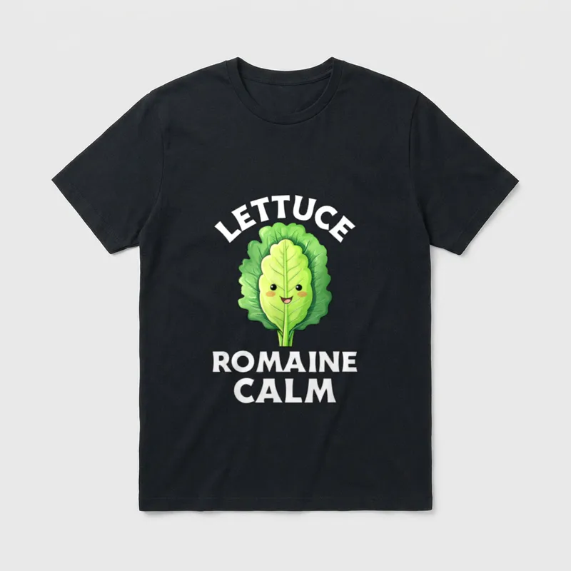 Lettuce Romaine Calm Funny Vegetable T-Shirt – Classic T-Shirt in Black