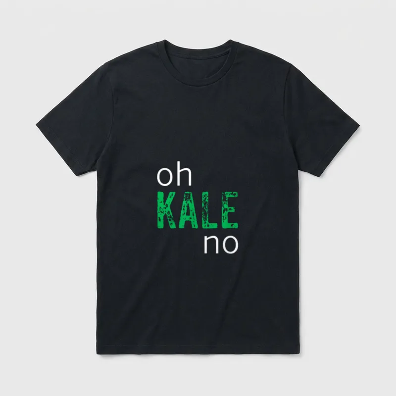 Oh Kale No Funny Joke T-Shirt – Stacked text reading oh KALE no with distressed green font – Classic T-Shirt in Black