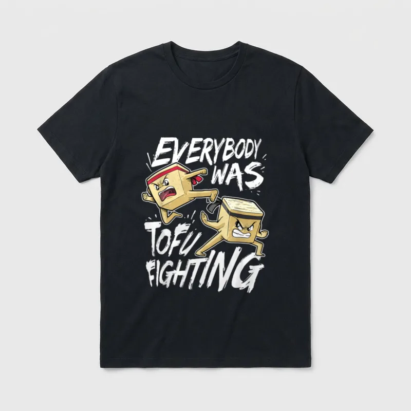 Everybody Was Tofu Fighting Tofu T-Shirt – Classic T-Shirt in Black