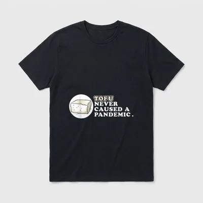 Tofu Never Caused T-Shirt – Sketch of a tofu block next to the text TOFU NEVER CAUSED A PANDEMIC – Classic T-Shirt in Black