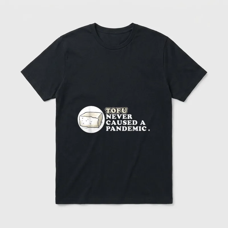 Tofu Never Caused T-Shirt – Sketch of a tofu block next to the text TOFU NEVER CAUSED A PANDEMIC – Classic T-Shirt in Black