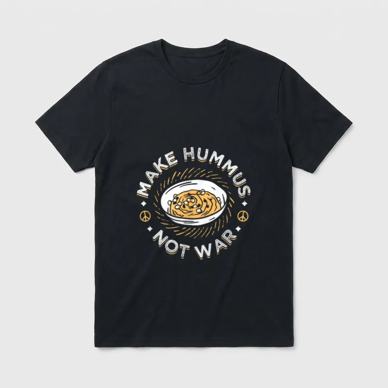 Make Hummus Not War T-Shirt – Classic T-Shirt in Black
