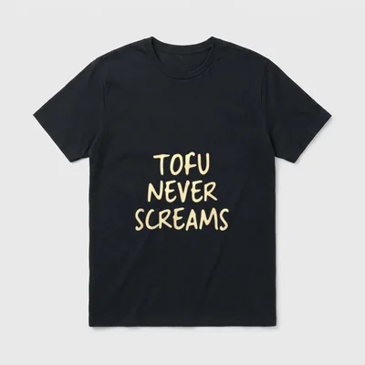 Vegan Tofu Never Screams T-Shirt – Classic T-Shirt in Black