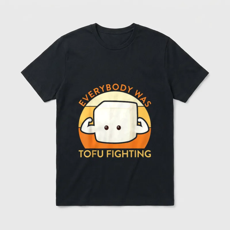 Everybody Was Tofu Fighting Funny Health T-Shirt – Classic T-Shirt in Black