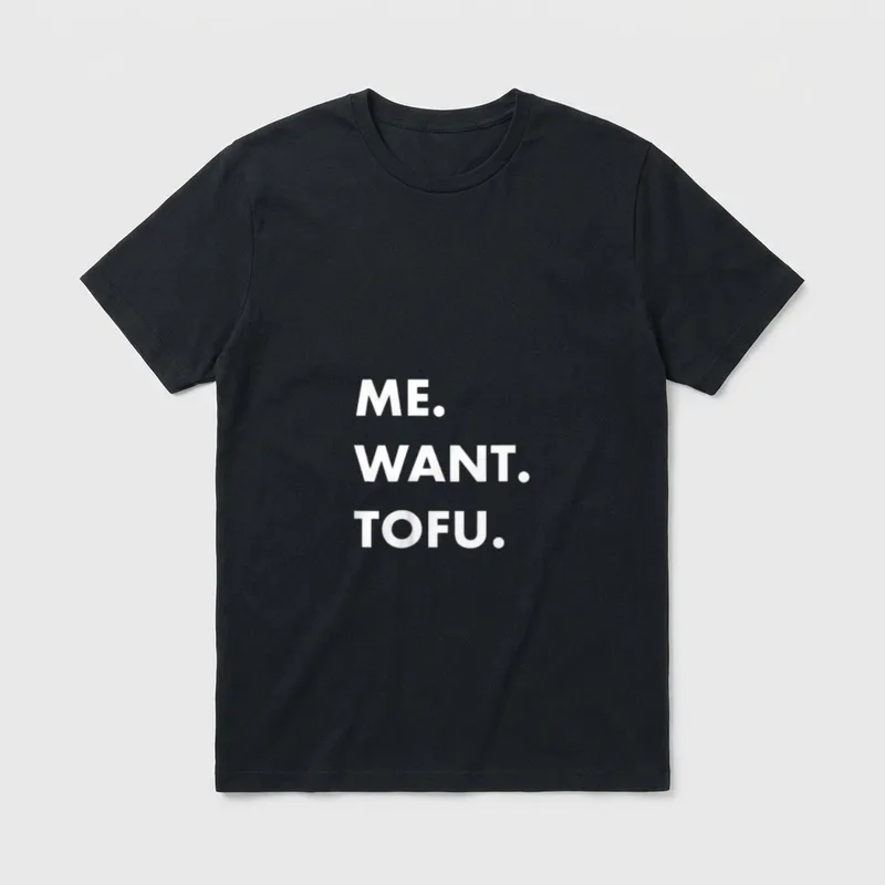 Me Want Tofu Silky T-Shirt – Classic T-Shirt in Black