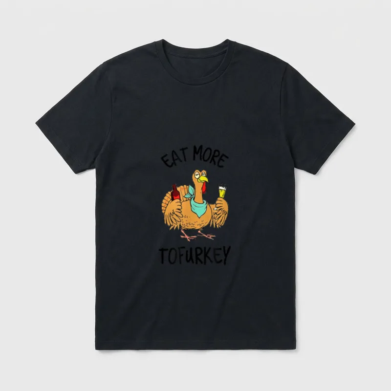 Eat More Tofurkey Funny T-Shirt – Cartoon turkey holding beer and wine with Eat More Tofurkey text – Classic T-Shirt in Black