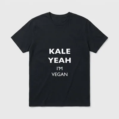 Kale Yeah I'm T-Shirt – Classic T-Shirt in Black