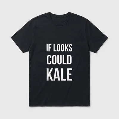 If Looks Could Kale T-Shirt – White text reading IF LOOKS COULD KALE on a grey background – Classic T-Shirt in Black