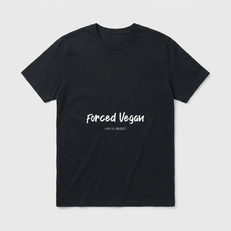 Forced Vegan Alpha T-Shirt – Forced Vegan in script with Alpha Gal Awareness below in capitals – Classic T-Shirt in Black