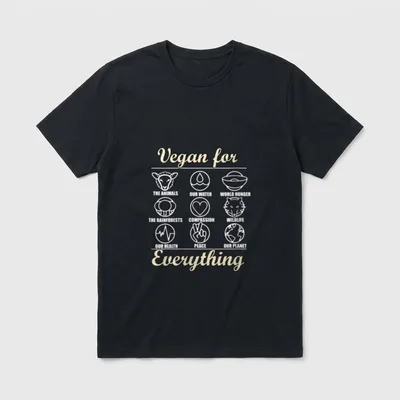 Vegan for Everything Novelty T-Shirt – Classic T-Shirt in Black