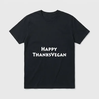 Happy ThanksVegan for Vegan T-Shirt – White text reading Happy ThanksVegan on a grey background – Classic T-Shirt in Black
