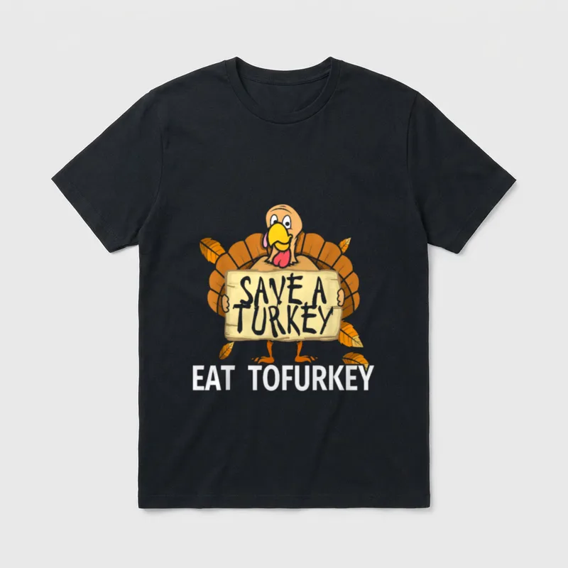 Save a Turkey Eat Tofurkey T-Shirt – Classic T-Shirt in Black