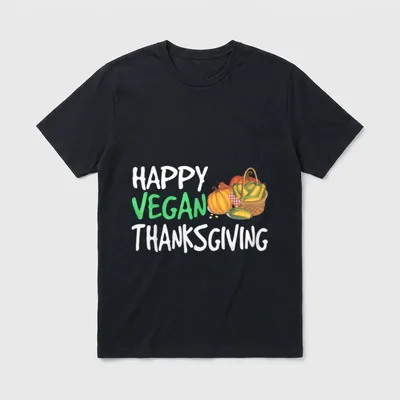 Happy Vegan Thanksgiving Funny T-Shirt – Classic T-Shirt in Black